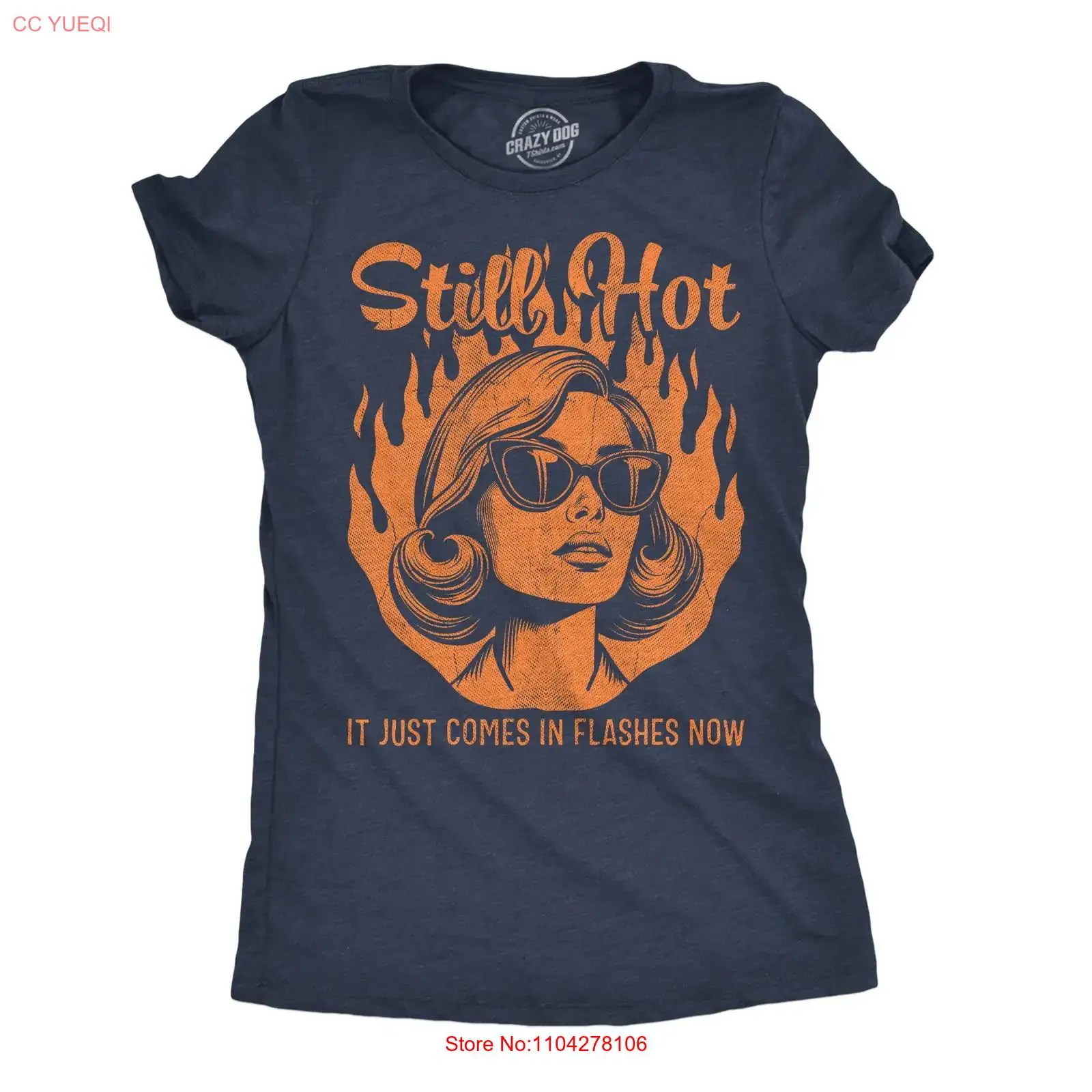 Women Fashion Now - Camiseta Feminina Divertida: Ainda Quente, Agora